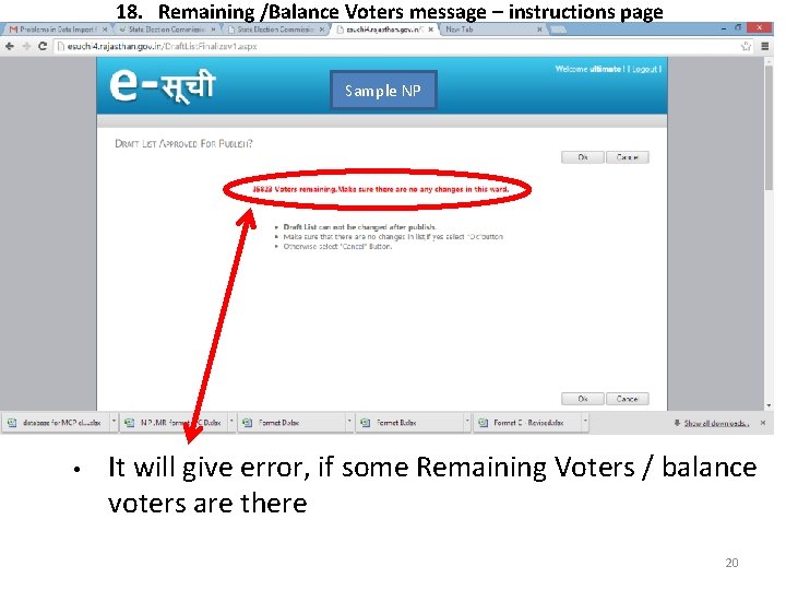 18. Remaining /Balance Voters message – instructions page Sample NP • It will give