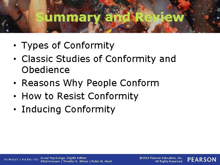 Summary and Review • Types of Conformity • Classic Studies of Conformity and Obedience