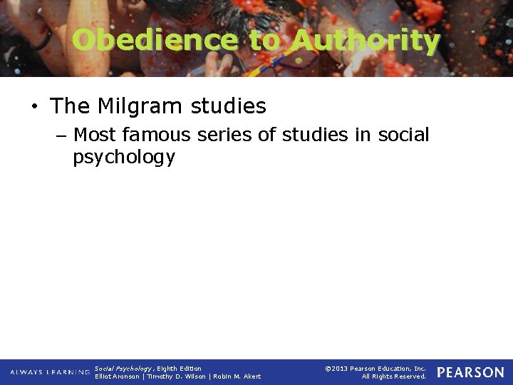 Obedience to Authority • The Milgram studies – Most famous series of studies in