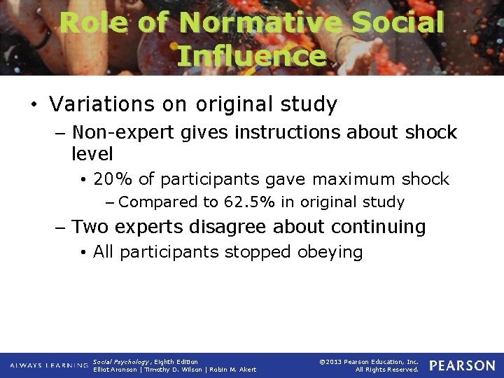 Role of Normative Social Influence • Variations on original study – Non-expert gives instructions