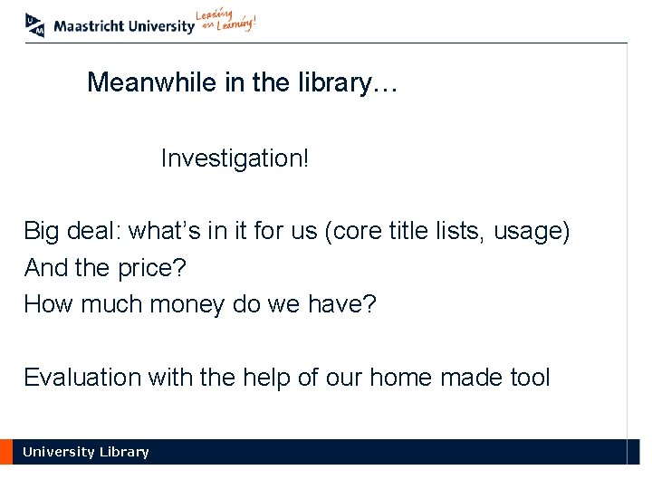 Meanwhile in the library… Investigation! Big deal: what’s in it for us (core title