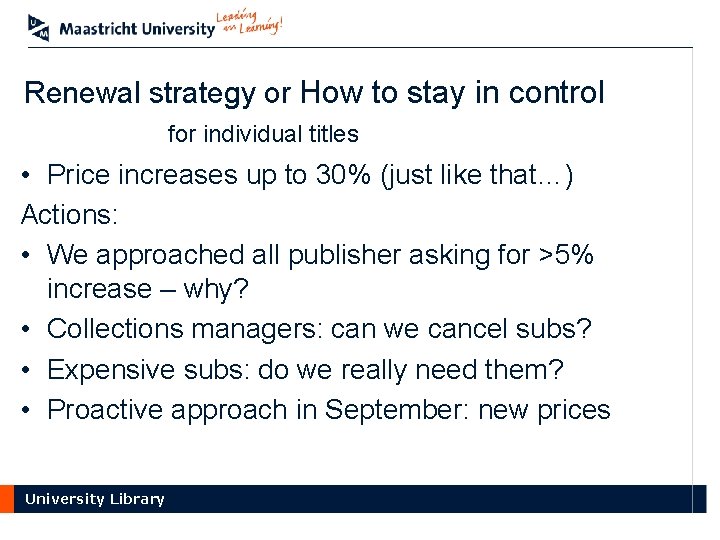 Renewal strategy or How to stay in control for individual titles • Price increases