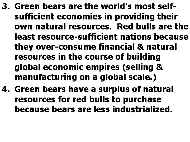 3. Green bears are the world’s most selfsufficient economies in providing their own natural
