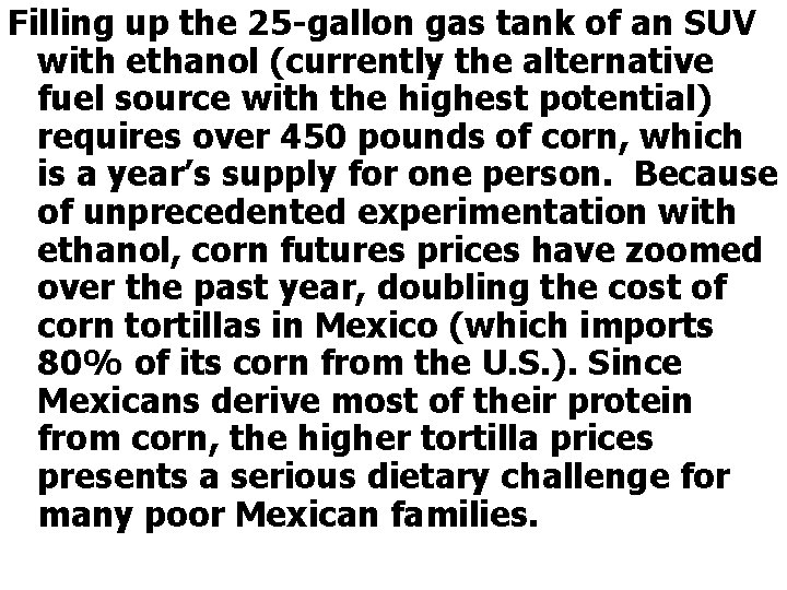 Filling up the 25 -gallon gas tank of an SUV with ethanol (currently the