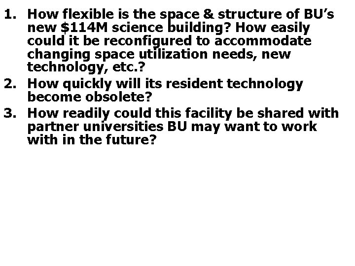 1. How flexible is the space & structure of BU’s new $114 M science