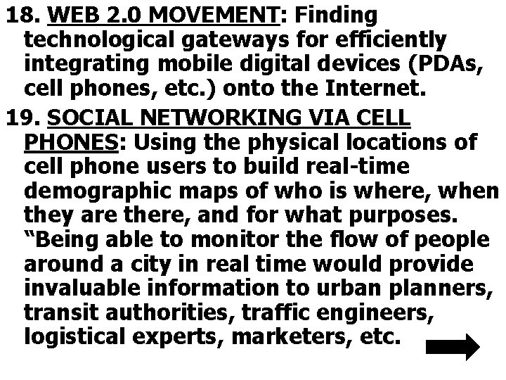 18. WEB 2. 0 MOVEMENT: Finding technological gateways for efficiently integrating mobile digital devices