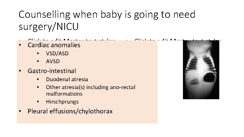 Counselling when baby is going to need surgery/NICU • Click to edit Master text