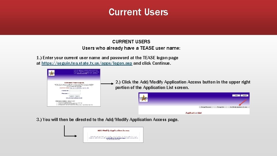 Current Users CURRENT USERS Users who already have a TEASE user name: 1. )