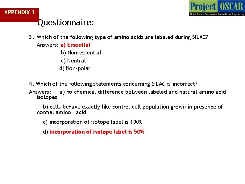 APPENDIX 1 Questionnaire: 3. Which of the following type of amino acids are labeled