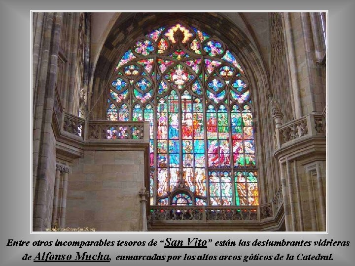 Entre otros incomparables tesoros de “San Vito” están las deslumbrantes vidrieras de Alfonso Mucha,
