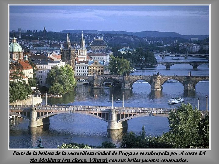 Parte de la belleza de la maravillosa ciudad de Praga se ve subrayada por