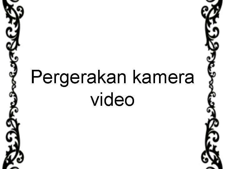 Pergerakan kamera video 