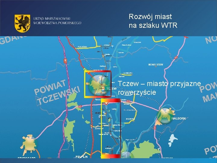 Rozwój miast na szlaku WTR Tczew – miasto przyjazne rowerzyście 