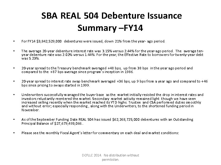 SBA REAL 504 Debenture Issuance Summary –FY 14 • For FY 14 $3, 842,