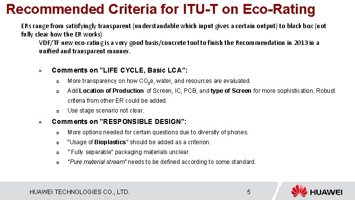 Recommended Criteria for ITU-T on Eco-Rating ERs range from satisfyingly transparent (understandable which input