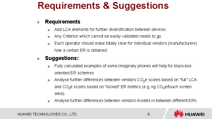 Requirements & Suggestions l Requirements p Add LCA elements for further diversification between devices.