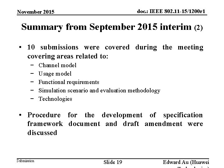 doc. : IEEE 802. 11 -15/1200 r 1 November 2015 Summary from September 2015