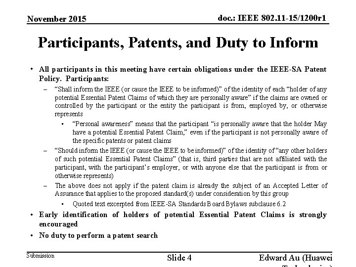 doc. : IEEE 802. 11 -15/1200 r 1 November 2015 Participants, Patents, and Duty