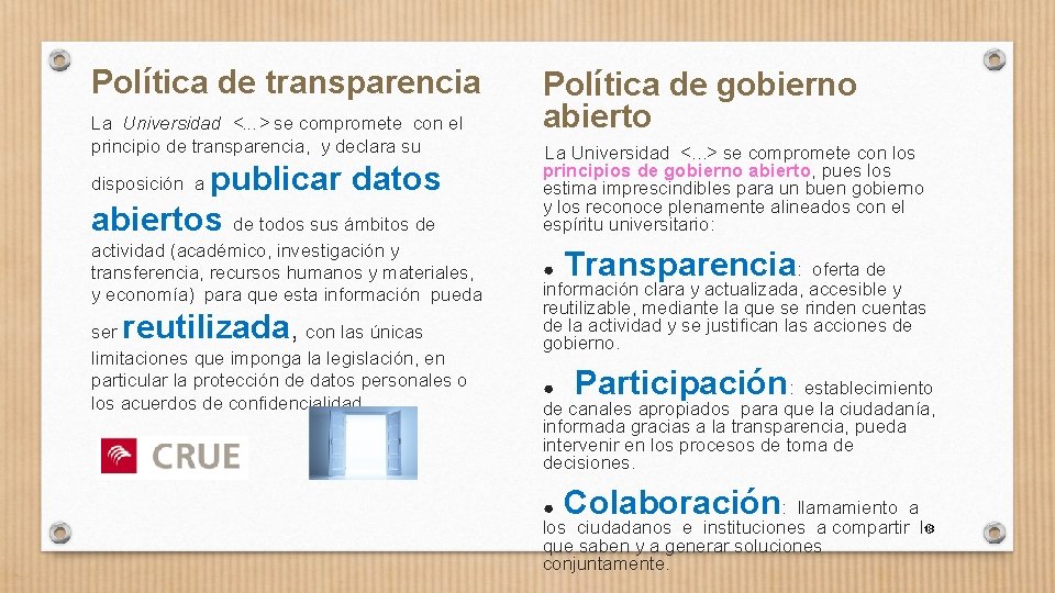 Política de transparencia La Universidad <. . . > se compromete con el principio