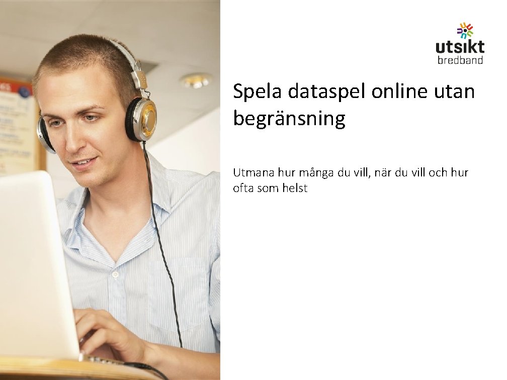 Spela dataspel online utan begränsning Utmana hur många du vill, när du vill och