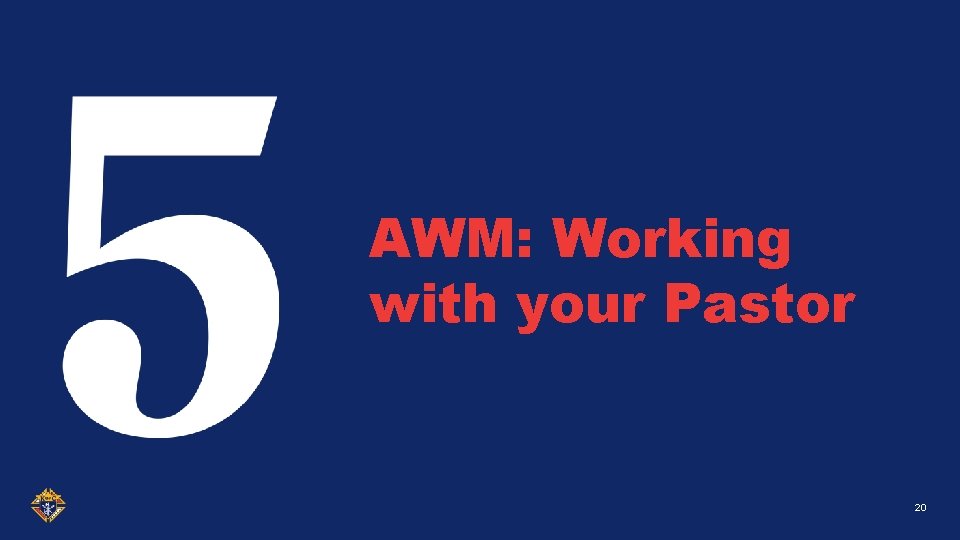 AWM: Working with your Pastor 20 