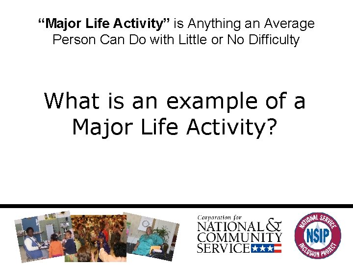 “Major Life Activity” is Anything an Average Person Can Do with Little or No