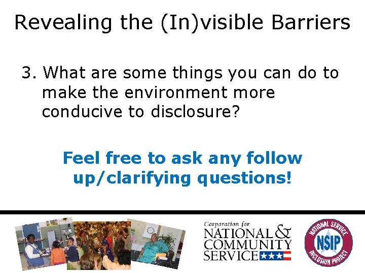 Revealing the (In)visible Barriers 3. What are some things you can do to make