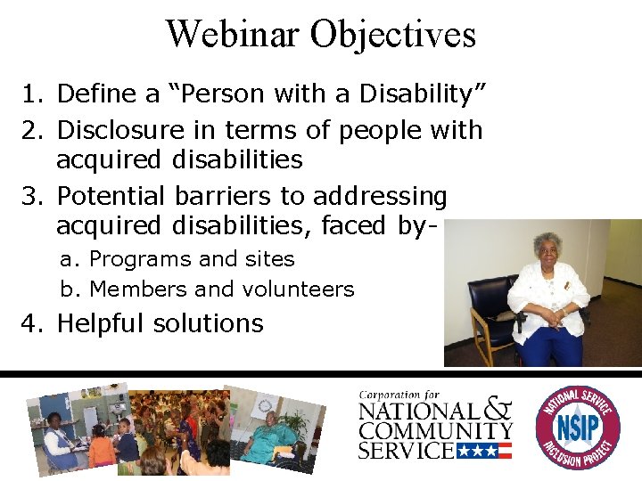 Webinar Objectives 1. Define a “Person with a Disability” 2. Disclosure in terms of