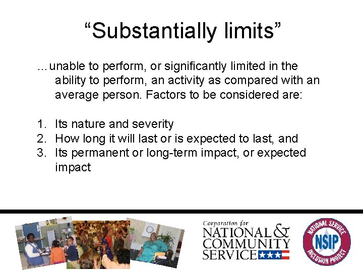 “Substantially limits” …unable to perform, or significantly limited in the ability to perform, an
