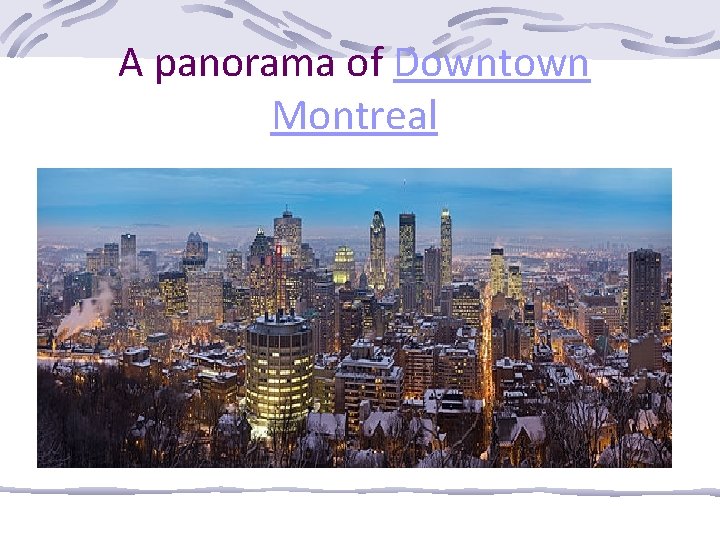 A panorama of Downtown Montreal 