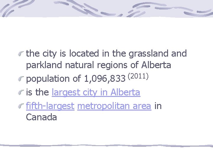 the city is located in the grassland parkland natural regions of Alberta population of