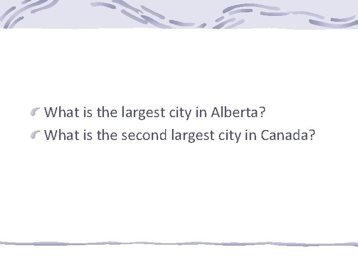 What is the largest city in Alberta? What is the second largest city in