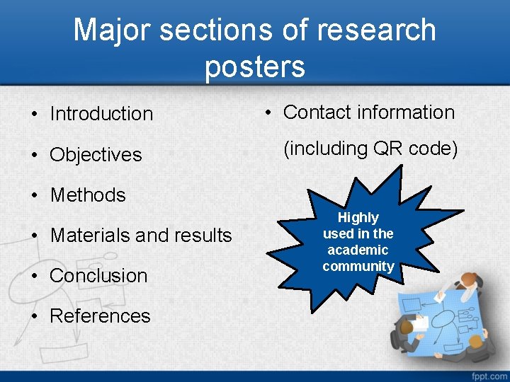 Major sections of research posters • Introduction • Objectives • Contact information (including QR