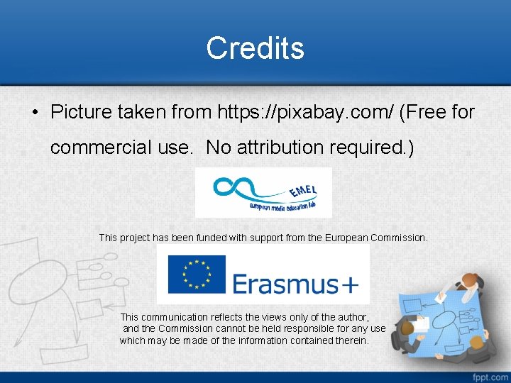 Credits • Picture taken from https: //pixabay. com/ (Free for commercial use. No attribution