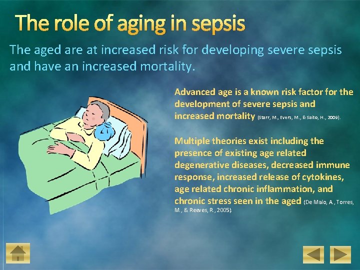 The role of aging in sepsis The aged are at increased risk for developing