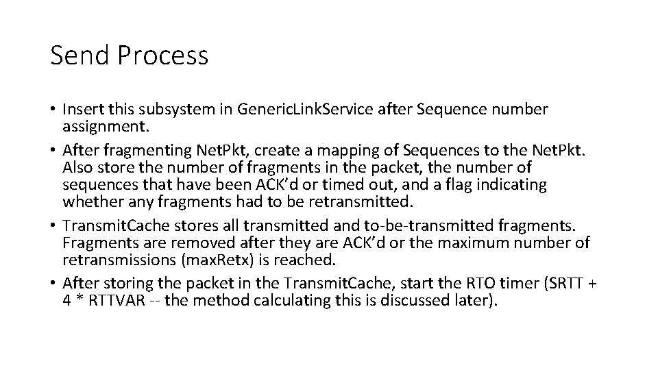 Send Process • Insert this subsystem in Generic. Link. Service after Sequence number assignment.