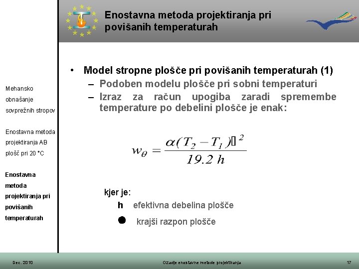 Enostavna metoda projektiranja pri povišanih temperaturah Mehansko obnašanje sovprežnih stropov • Model stropne plošče