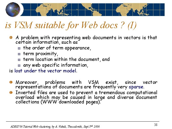 is VSM suitable for Web docs ? (I) A problem with representing web documents