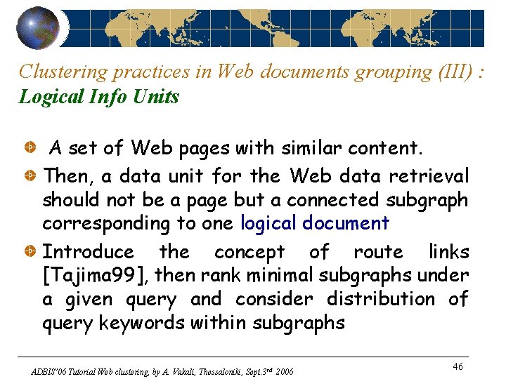 Clustering practices in Web documents grouping (III) : Logical Info Units A set of