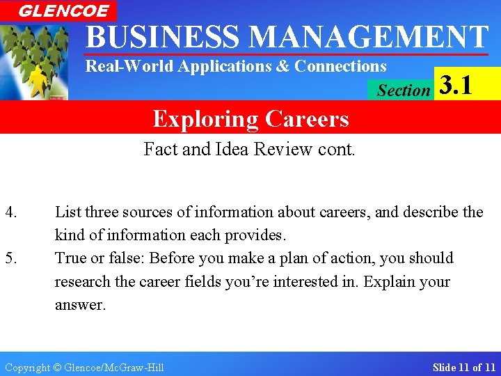 GLENCOE BUSINESS MANAGEMENT Real-World Applications & Connections Section 3. 1 Exploring Careers Fact and