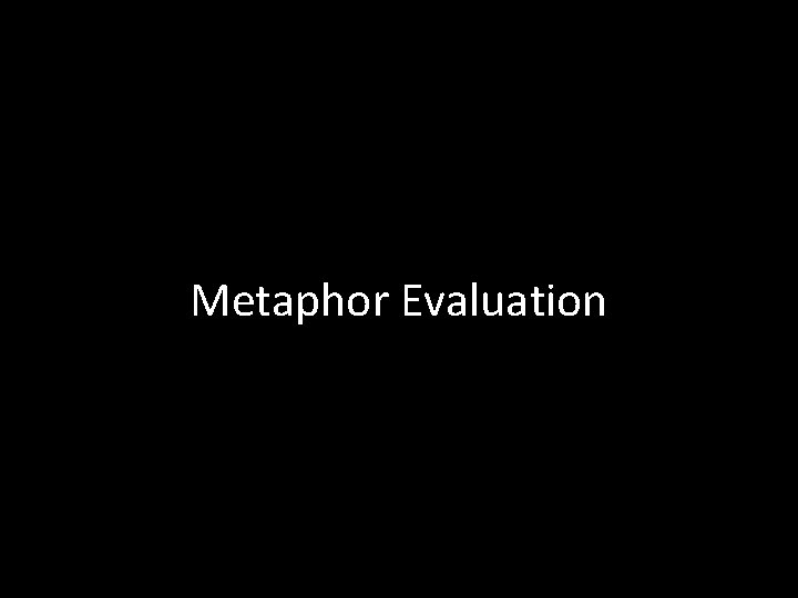 Metaphor Evaluation 