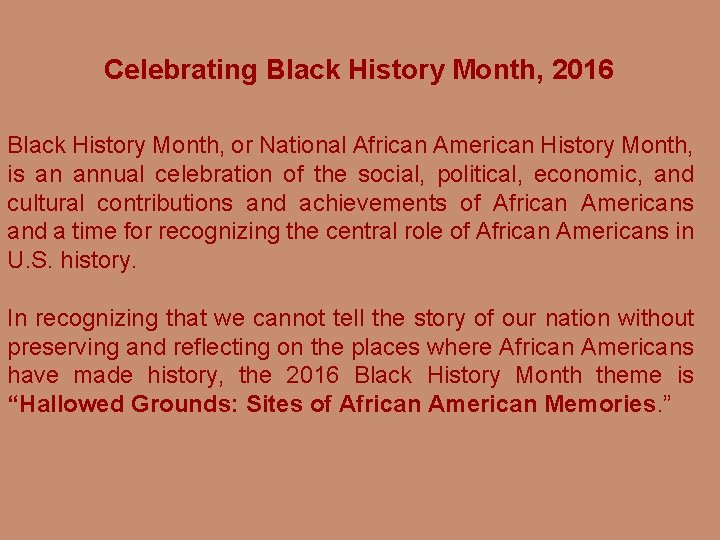 Celebrating Black History Month, 2016 Black History Month, or National African American History Month,