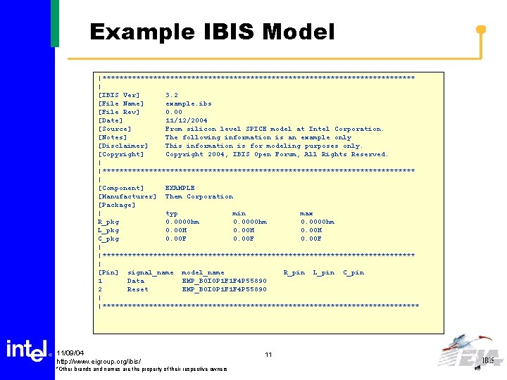 Example IBIS Model |************************************* | [IBIS Ver] 3. 2 [File Name] example. ibs [File