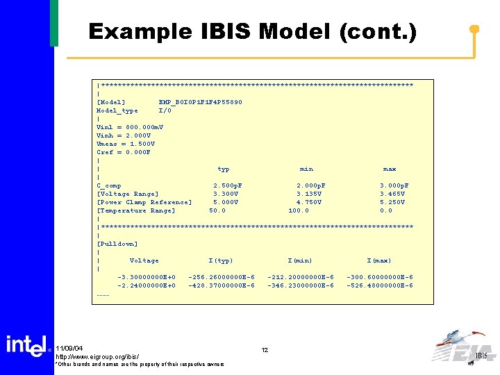 Example IBIS Model (cont. ) |************************************** | [Model] EMP_B 0 I 0 P 1