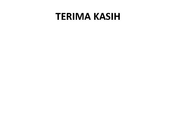 TERIMA KASIH 