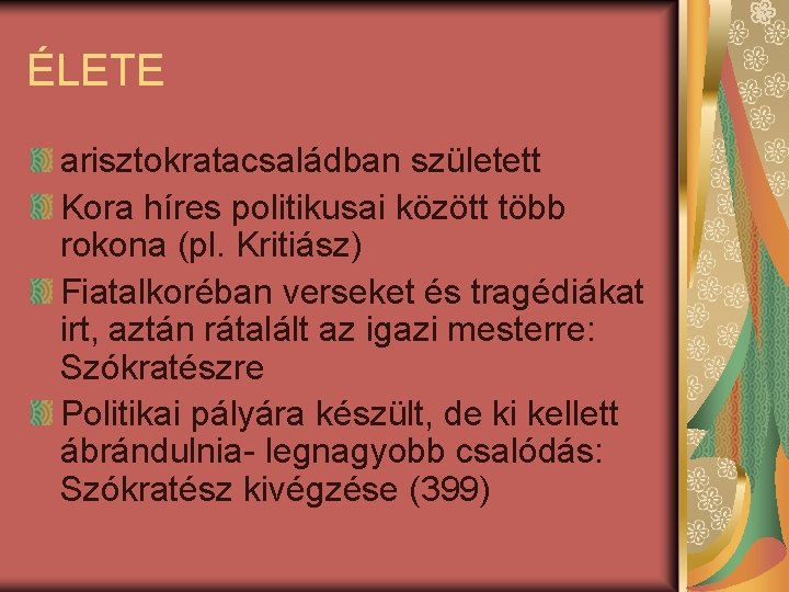 ÉLETE arisztokratacsaládban született Kora híres politikusai között több rokona (pl. Kritiász) Fiatalkoréban verseket és