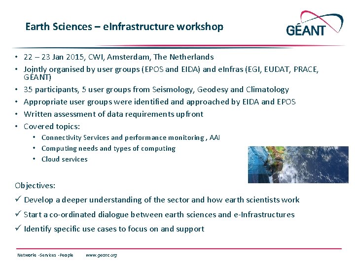 Earth Sciences – e. Infrastructure workshop • 22 – 23 Jan 2015, CWI, Amsterdam,