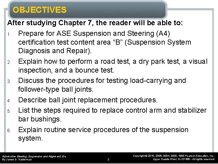 OBJECTIVES After studying Chapter 7, the reader will be able to: 1. Prepare for