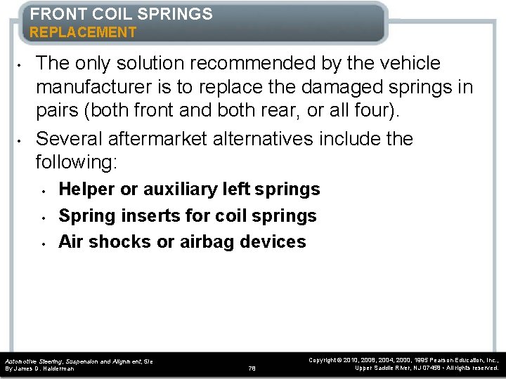 FRONT COIL SPRINGS REPLACEMENT • • The only solution recommended by the vehicle manufacturer