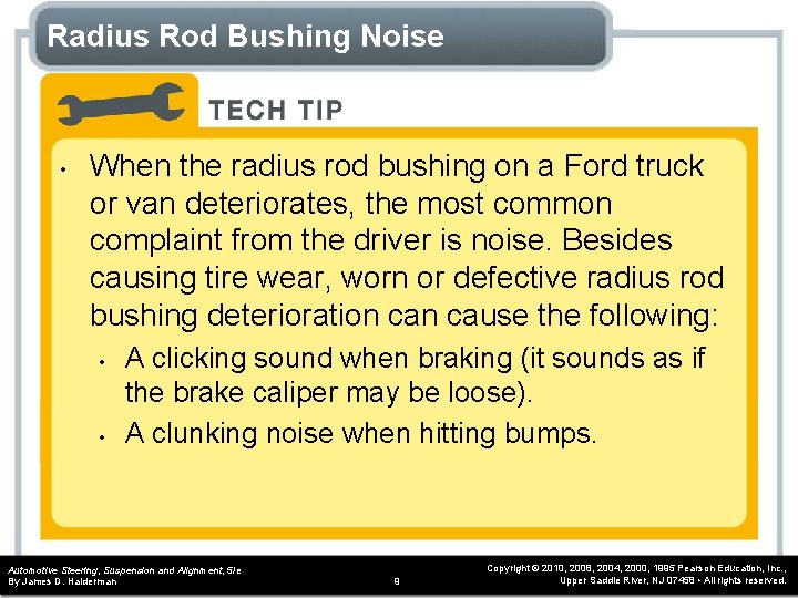 Radius Rod Bushing Noise • When the radius rod bushing on a Ford truck